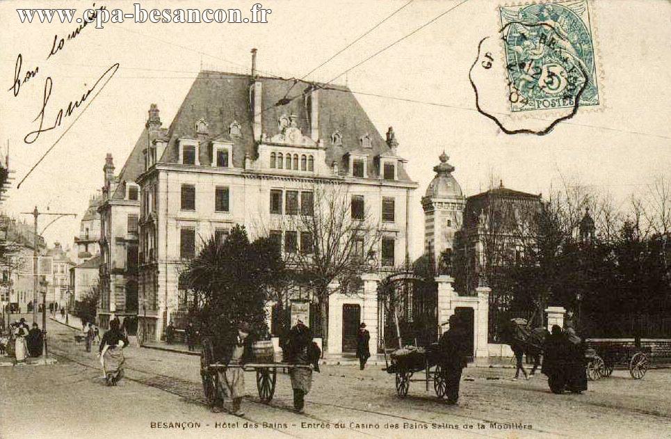 BESANÇON - Hôtel des Bains - Entrée du Casino des Bains Salins de la Mouillère